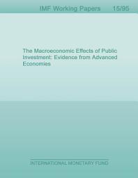 Icon image The Macroeconomic Effects of Public Investment: Evidence from Advanced Economies