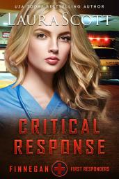 Icon image Critical Response: A Men in Uniform Christian Romantic Suspense