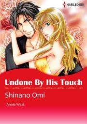 Icon image Undone by His Touch: Harlequin Comics