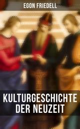 Icon image Kulturgeschichte der Neuzeit: Renaissance und Reformation + Barock und Rokoko + Aufklärung und Revolution + Romantik und Liberalismus + Imperialismus und Impressionismus