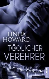 Icon image Ein tödlicher Verehrer: Romance Thriller