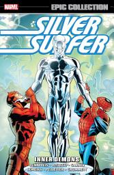 Icon image Silver Surfer Epic Collection: Inner Demons