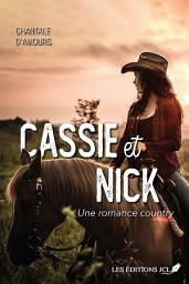 Icon image Cassie et Nick - Une romance country