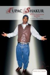 Icon image Tupac Shakur: Multi-Platinum Rapper: Multi-Platinum Rapper