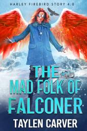 Icon image The Mad Folk of Falconer