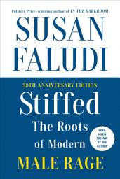Icon image Stiffed: The Roots of Modern Male Rage