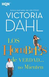 Icon image Los hombres de verdad… no mienten