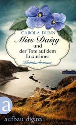 Icon image Miss Daisy und der Tote auf dem Luxusliner: Kriminalroman