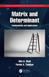 Icon image Matrix and Determinant: Fundamentals and Applications
