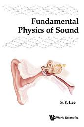 Icon image Fundamental Physics of Sound