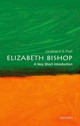 Icon image Elizabeth Bishop: A Very Short Introduction