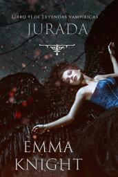 Icon image Jurada (Libro #1 de Leyendas vampíricas)