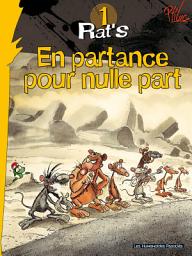 Icon image Rat's:  En partance pour nulle part