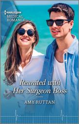 Icon image Reunited with Her Surgeon Boss