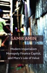 Icon image Modern Imperialism, Monopoly Finance Capital, and Marx's Law of Value: Monopoly Capital and Marx's Law of Value