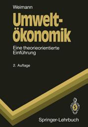 Icon image Umweltökonomik: Eine theorieorientierte Einführung, Ausgabe 2
