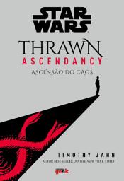 Icon image Star Wars: Thrawn Ascendancy: Livro 1: Ascensão do Caos