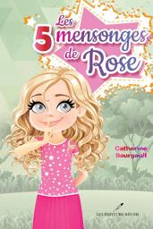 Icon image Les 5 mensonges de Rose