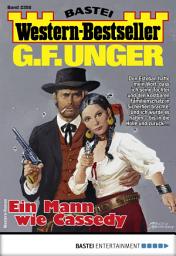 Icon image G. F. Unger Western-Bestseller 2358: Ein Mann wie Cassedy