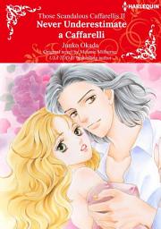 Icon image NEVER UNDERESTIMATE A CAFFARELLI: Harlequin Comics