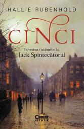 Icon image CINCI. Povestea victimelor lui Jack Spintecătorul