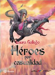 Icon image Héroes por casualidad (ebook)