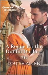 Icon image A Rogue for the Dutiful Duchess
