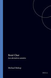 Icon image René Char: Les dernières années