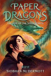Icon image Paper Dragons #2: The Rise of the Sand Spirits