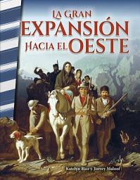 Icon image La gran expansión hacia el Oeste