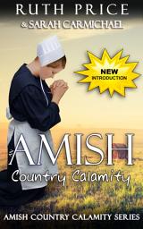 Icon image An Amish Country Calamity