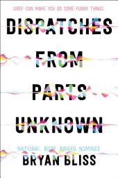 Icon image Dispatches from Parts Unknown