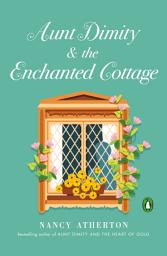 Icon image Aunt Dimity and the Enchanted Cottage
