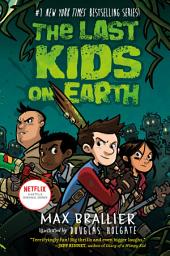 Icon image The Last Kids on Earth: The Last Kids on Earth