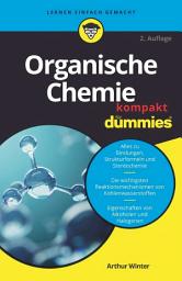 Icon image Organische Chemie kompakt für Dummies: Ausgabe 2