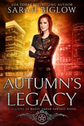 Icon image Autumn's Legacy: A Witch Detective Urban Fantasy