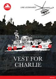 Icon image Vest for Charlie, Rød Læseklub: Bind 0