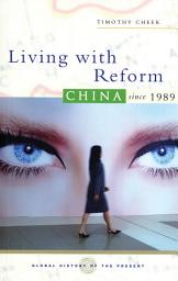 Icon image Living with Reform: China since 1989