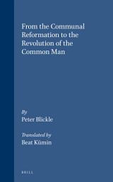 Icon image From the Communal Reformation to the Revolution of the Common Man