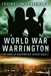 Icon image World War Warrington