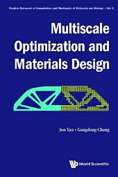 Icon image Multiscale Optimization and Materials Design