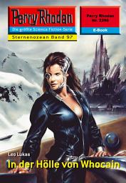 Icon image Perry Rhodan 2296: In der Hölle von Whocain: Perry Rhodan-Zyklus "Der Sternenozean"