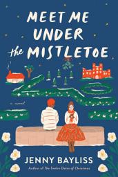 Icon image Meet Me Under the Mistletoe