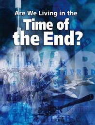 Icon image Are We Living in the Time of the End?
