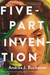 Icon image Five-Part Invention: A Novel