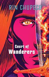 Icon image Court of Wanderers: Silver Under Nightfall #2