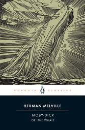 Icon image Moby-Dick: or, The Whale