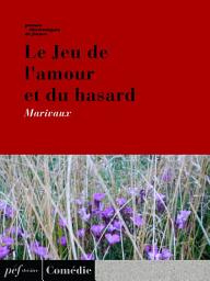 Icon image Le Jeu de l'amour et du hasard