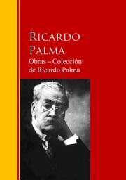 Icon image Obras ─ Colección de Ricardo Palma: Biblioteca de Grandes Escritores
