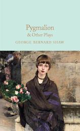 Icon image Pygmalion & Other Plays